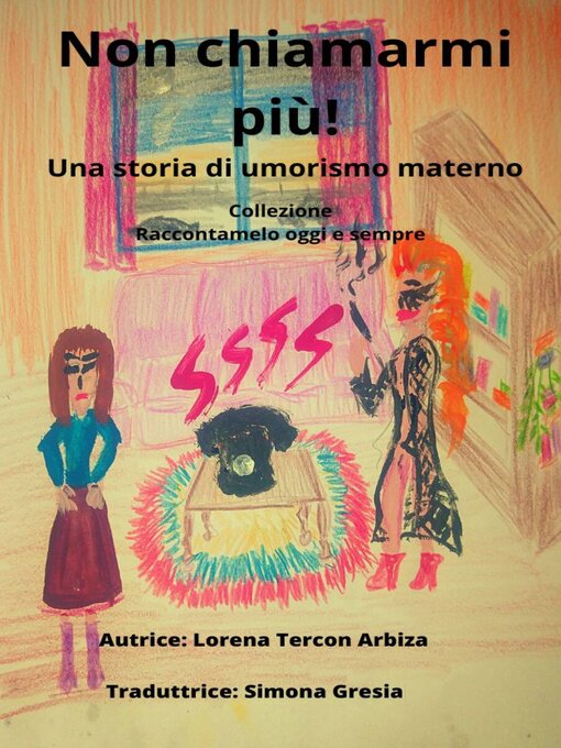 Title details for Non chiamarmi più! by Lorena Tercon Arbiza - Available